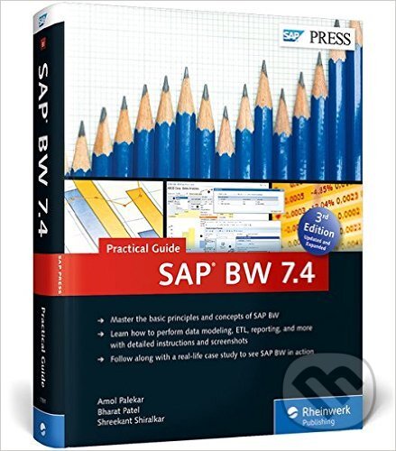 Levně SAP BW 7.4 (Practical Guide) - Amol Palekar, Bharat Patel, Shreekant Shiralkar - kniha z kategorie Ekonómia