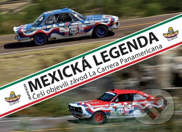 Levně Mexická legenda - Češi objevili závod La Carrera Panamericana - kniha z kategorie Individuálne športy