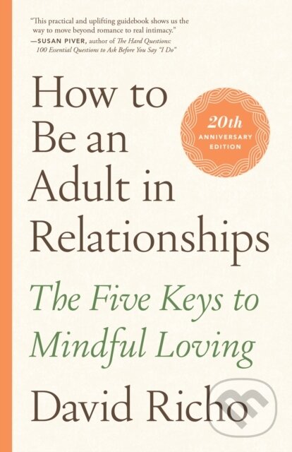 Levně How to Be an Adult in Relationships (The Five Keys to Mindful Loving) - kniha z kategorie Sebarozvoj