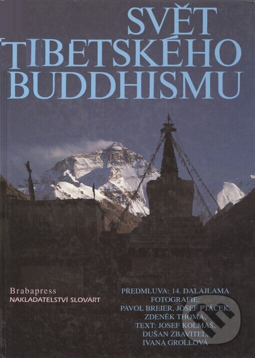 Kniha: Svět tibetského buddhismu (Slovart CZ). Slovart CZ, 1999