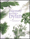 Kniha: Tajemný svět bylin (Jennie Harding). Slovart, 2005