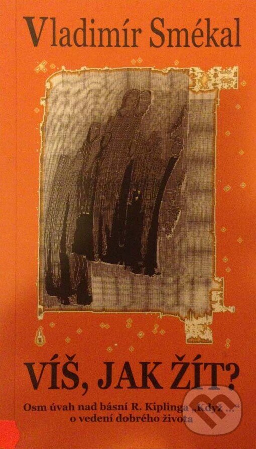 Kniha: Víš, jak žít? (Vladimír Smékal). Cesta, 2006
