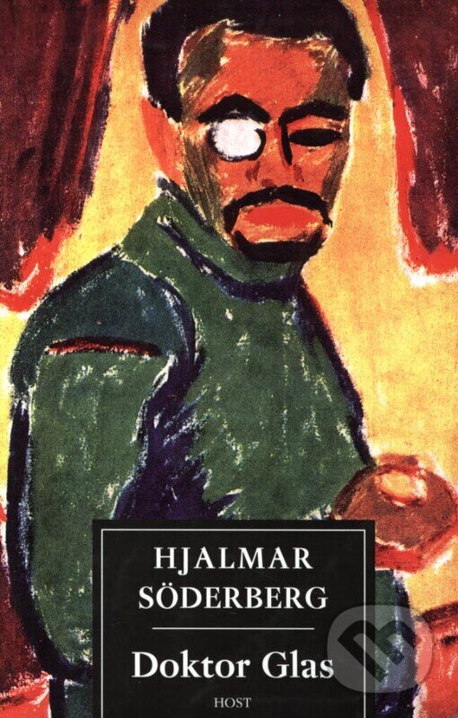 Kniha: Doktor Glas (Erik Hjalmar Fredrik Söderberg). Host, 2000
