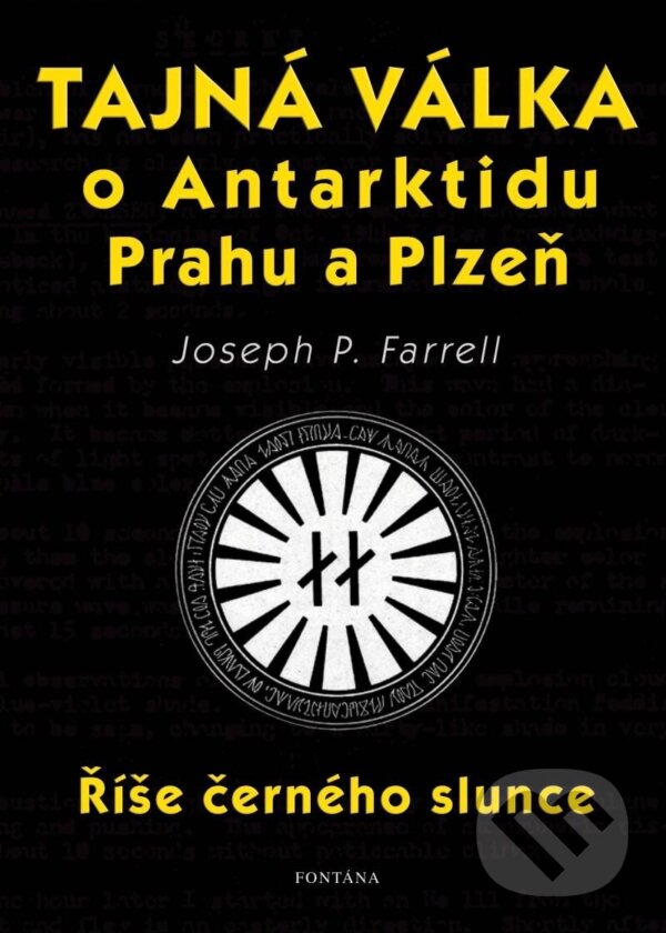 Kniha: Tajná válka o Antarktidu, Prahu a Plzeň (Joseph P. Farrell)