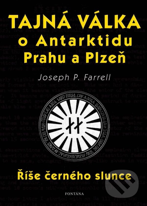 Tajná válka o Antarktidu, Prahu a Plzeň - Joseph P. Farrell, Fontána, 2024