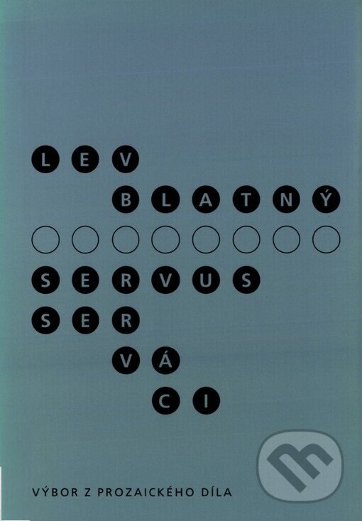 Kniha: Servus, Ser-vá-ci (Lev Blatný). Petrov, 2003