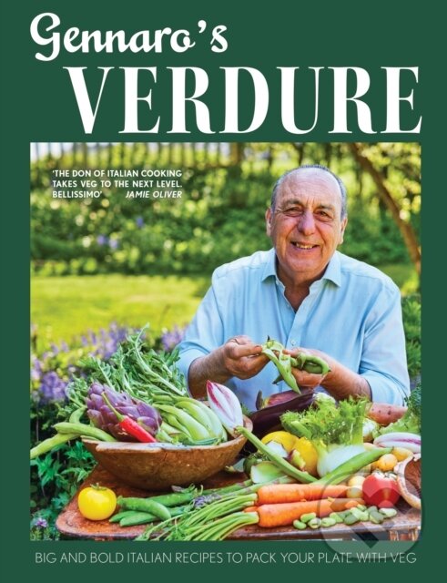 Levně Gennaro’s Verdure (Big and Bold Italian Recipes to Pack Your Plate with Veg) - kniha z kategorie Talianska kuchyňa