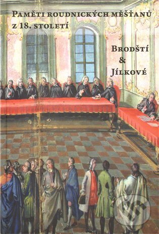 Paměti roudnických měšťanů z 18. století - Petr Kopička, Scriptorium, 2009