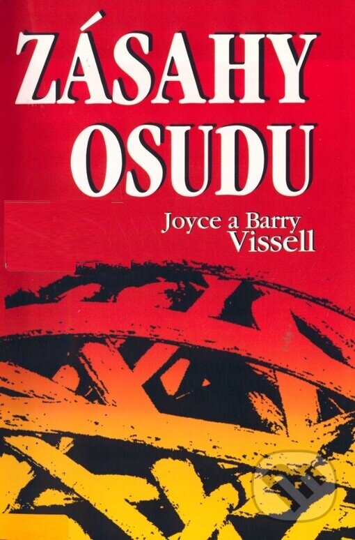 Kniha: Zásahy osudu (Barry Vissell a Joyce Vissell). Bhakti, 2004