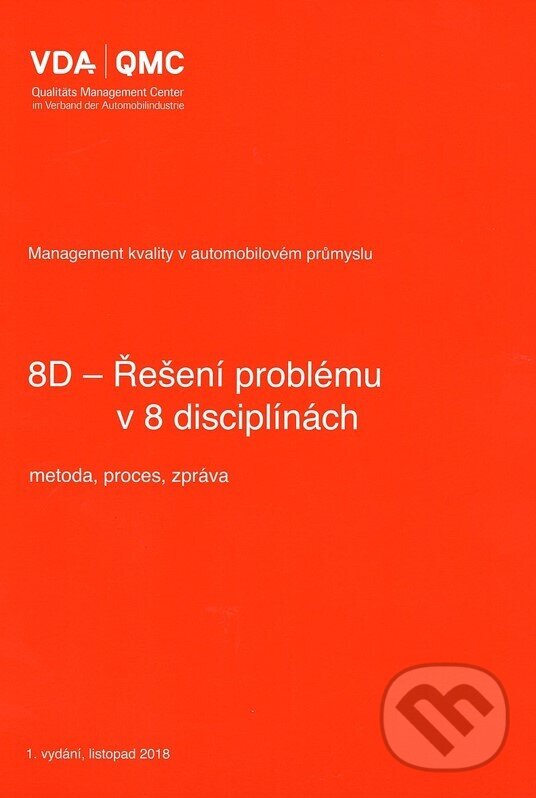 8D - Řešení problému v 8 disciplínách, Česká společnost pro jakost, 2018