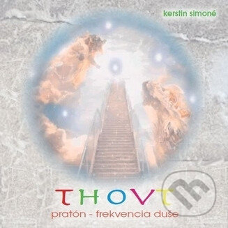 Levně Thovt: pratón-frekvencia duše 2 CD - Kerstin Simoné - audiokniha z kategorie Sebarozvoj