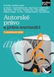 Autorské právo a práva související - Jiří Srstka, Leges, 2024