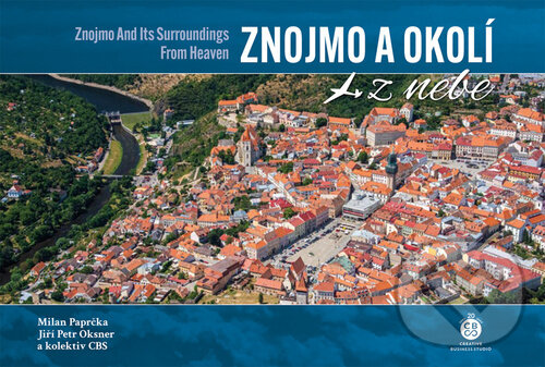 Levně Znojmo a okolí z nebe - Milan Paprčka, Jiří Petr Oksner - kniha z kategorie Sprievodcovia