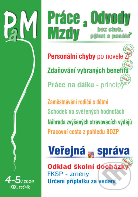 Levně Práce, odvody a mzdy bez chyb, pokut a penále č. 4-5 / 2024 - Jak předejít personálním chybám po novele zákoníku práce