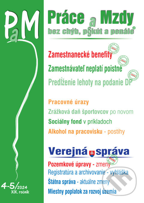 Levně Práce a Mzdy bez chýb, pokút a penále č. 4-5 / 2024 - Zamestnanecké benefity - kniha z kategorie Personalistika
