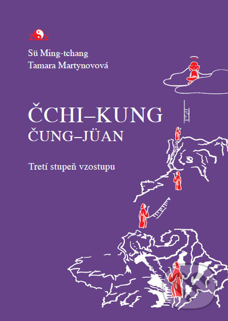 Levně Čchi-kung, Čung-Jüan: Pauza, cesta k múdrosti (Tretí stupeň vzostupu) - kniha z kategorie Individuálne športy