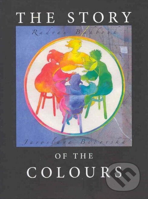 Levně The Story of the Colours - Radvan Bahbouh - kniha z kategorie Pre deti a mládež