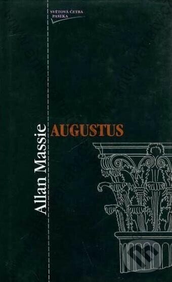 Kniha: Augustus (Allan Massie). Paseka, 1999
