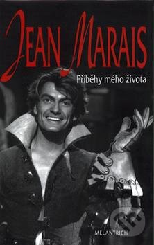 Kniha: Příběhy mého života (Jean Marais). Melantrich, 1999