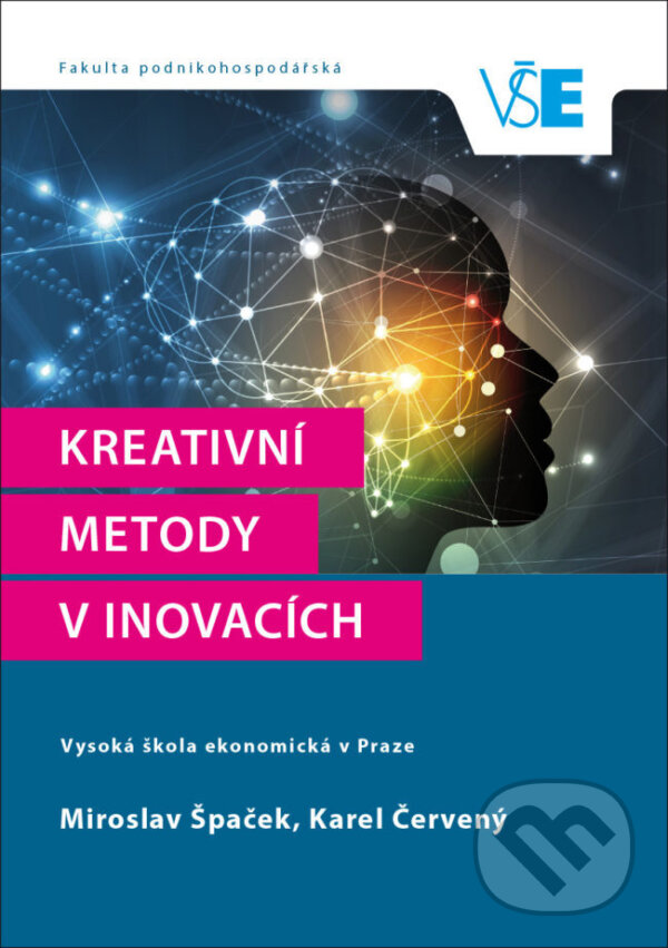 Levně Kreativní metody v inovacích - Miroslav Špaček - kniha z kategorie Management v podnikaní