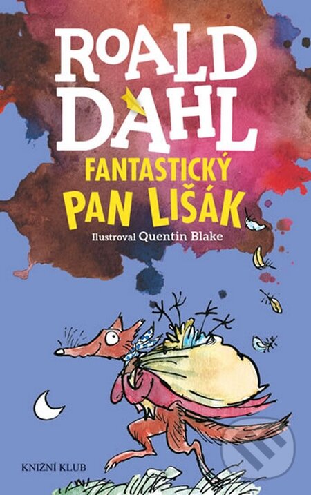 Fantastický pan Lišák - Roald Dahl, Knižní klub, 2016