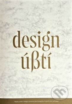 Levně Design Ústí - Zdena Kolečkova, Michal Koleček - kniha z kategorie Design