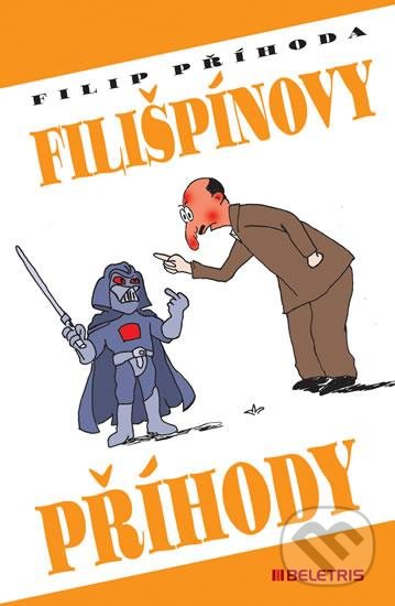 Filišpínovy příhody - Filip Příhoda, BELETRIS, 2016