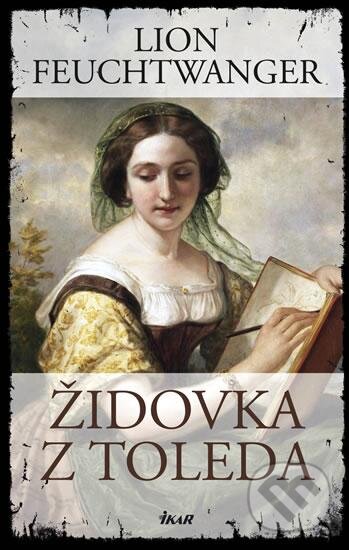 Kniha: Židovka z Toleda (Lion Feuchtwanger)