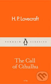 The Call of Cthulhu - Howard Phillips Lovecraft, Penguin Books, 2016