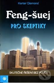 Levně Feng-šuej pro skeptiky - Kartar Diamond - kniha z kategorie Dom, byt a záhrada