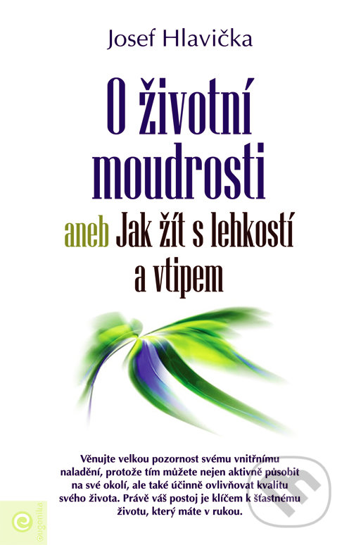 Levně O životní moudrosti (aneb Jak žít s lehkostí a vtipem) - kniha z kategorie Spiritualita