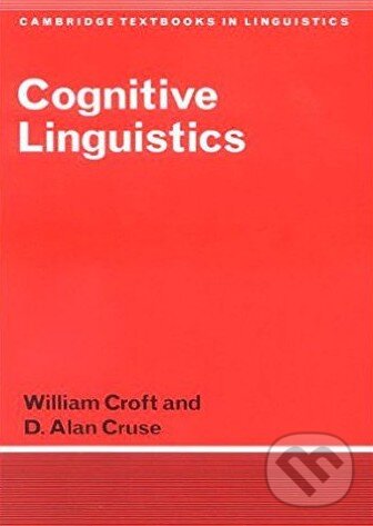 Levně Cognitive Linguistics (Cambridge Textbooks in Linguistics) - kniha z kategorie Humanitné a spoločenské vedy