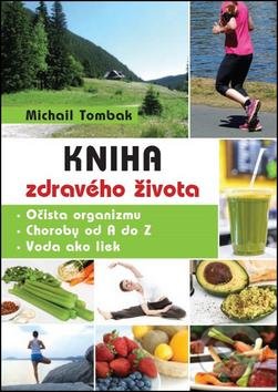 Kniha zdravého života - Michail Tombak, Beskydy, 2016