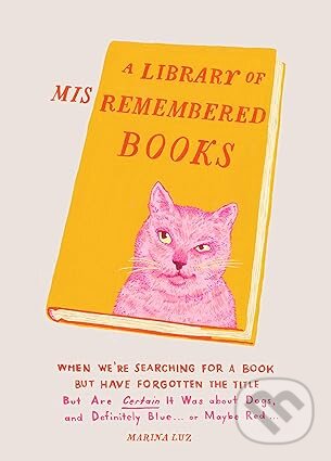 Levně Library of Misremembered Books - Marina Luz - kniha z kategorie Beletria