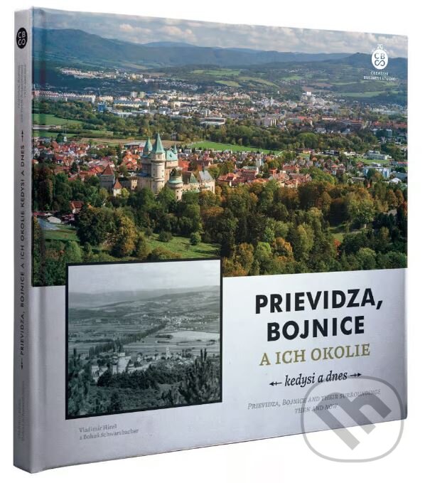 Levně Prievidza, Bojnice a ich okolie kedysi a dnes - kniha z kategorie Miestopisy