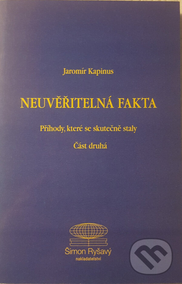 Neuvěřitelná fakta, část druhá - Jaromír Kapinus, Šimon Ryšavý, 2001