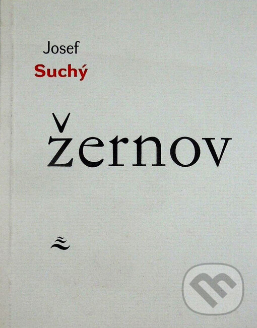 Kniha: Žernov (Josef Suchý). Vetus Via, 1998