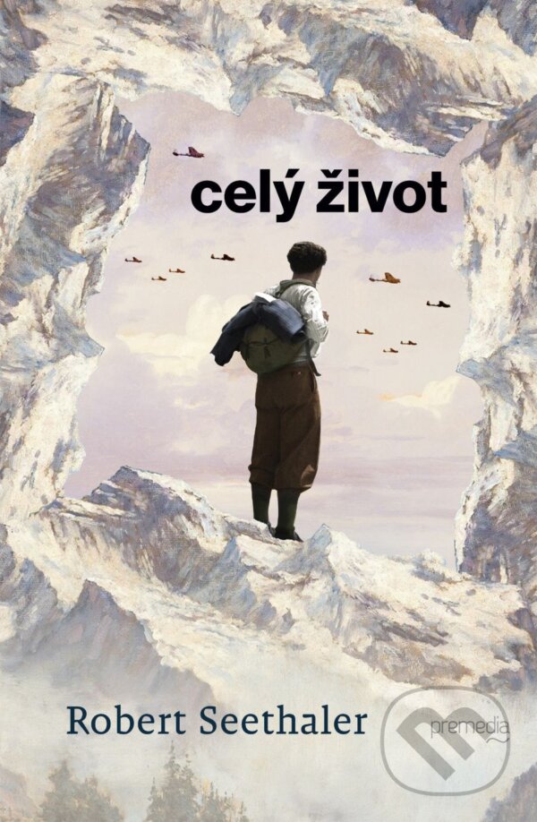 Levně Celý život - Robert Seethaler - kniha z kategorie Spoločenská beletria