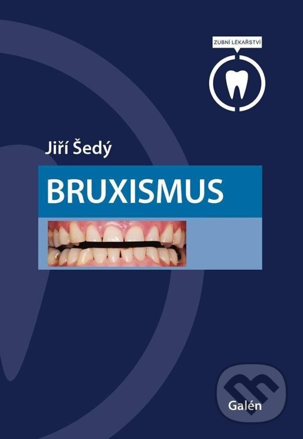 Levně Bruxismus - Jiří Šedý - kniha z kategorie Medicína