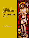 Jindřich z Bitterfeldu, eucharistické texty - Pavel Černuška, Luboš Marek - 3K, 2007