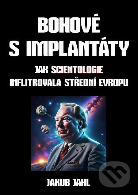 E-kniha: Bohové s implantáty (Jakub Jahl). E-knihy jedou