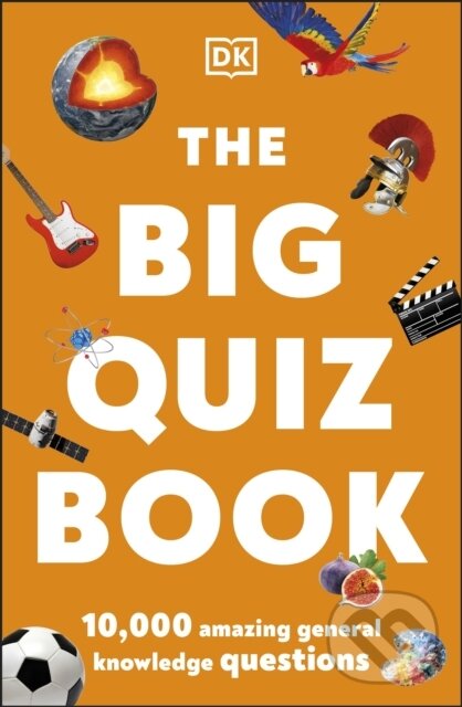 The Big Quiz Book (10,000 amazing general knowledge questions)