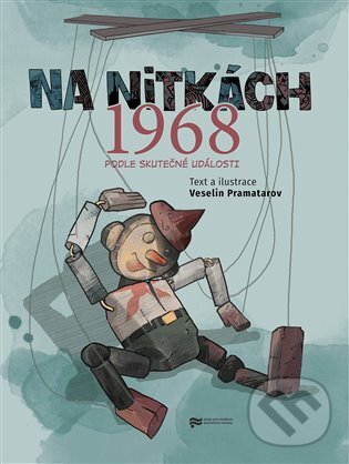 Levně Na nitkách. 1968. Podle skutečné události - Veselin Pramatarov - kniha z kategorie Komiksy