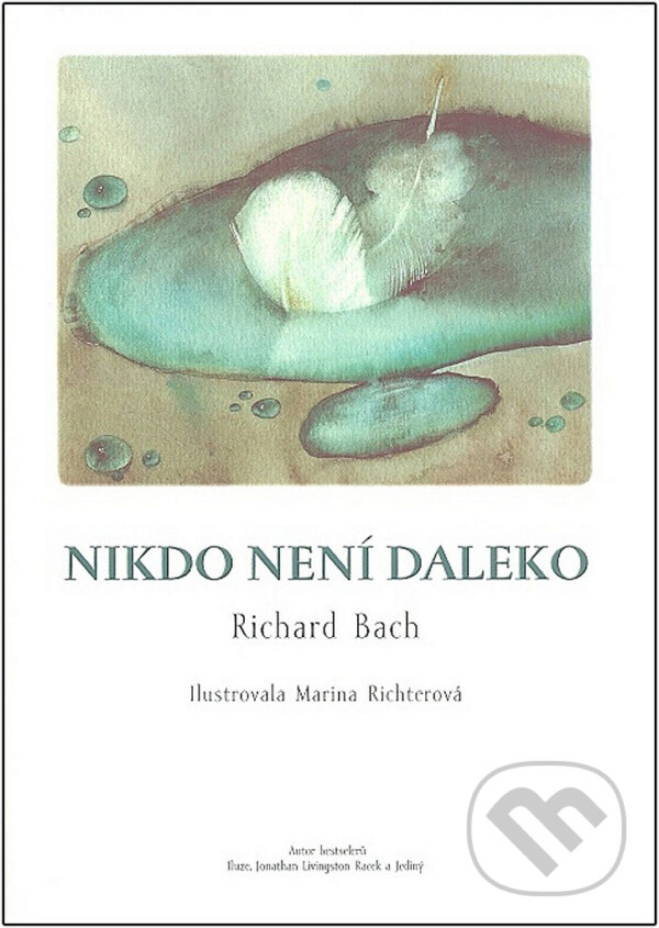 Kniha: Nikdo není daleko (Richard Bach). Synergie, 1999