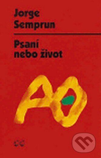Kniha: Psaní nebo život (Jorge Semprum). G plus G, 1997