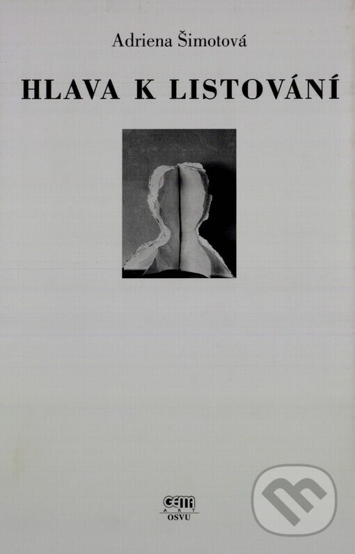 Kniha: Hlava k listování (Adriena Šimotová). Gema Art, 1997