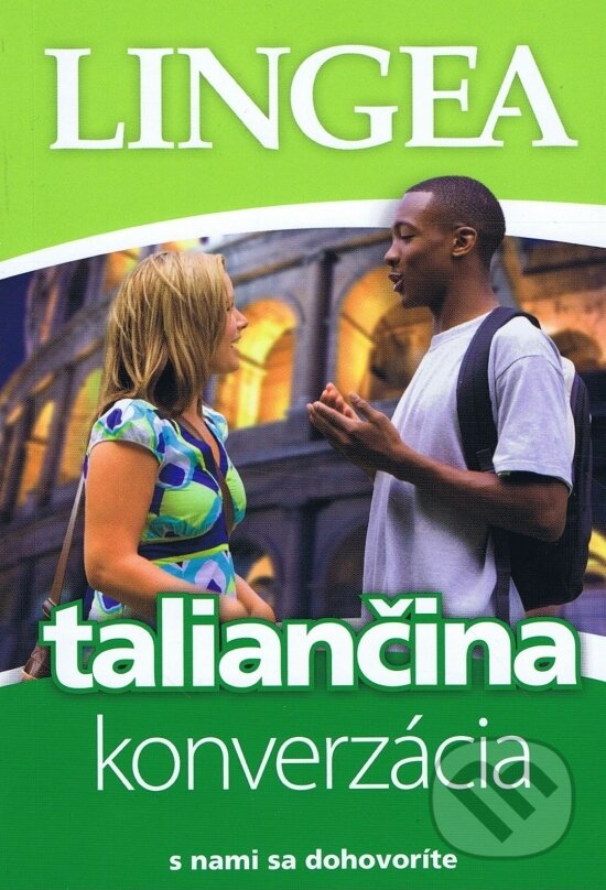 Levně Taliančina - konverzácia (s nami sa dohovoríte) - kniha z kategorie Jazykové učebnice a slovníky
