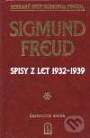 Spisy z let 1932-1939 - Sigmund Freud, Psychoanalytické nakl. J. Koco, 1999