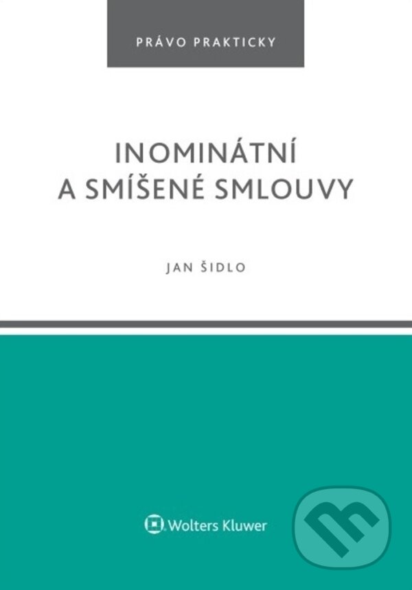 Levně Inominátní a smíšené smlouvy - Jan Šidlo - kniha z kategorie Právo