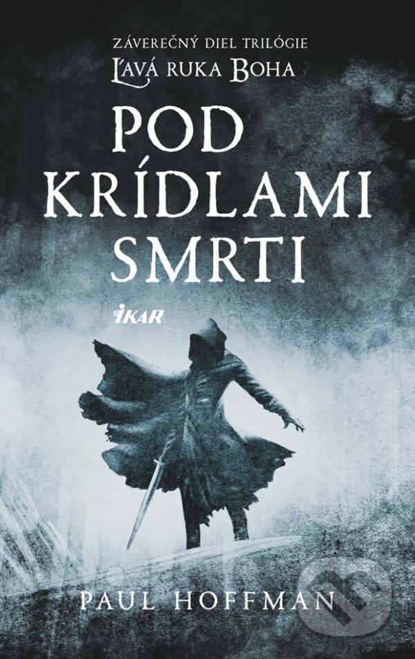E-kniha: Pod krídlami smrti (Paul Hoffman). Ikar, 2013